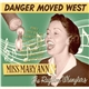 Miss Mary Ann & The Ragtime Wranglers - Danger Moved West